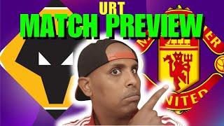 WOLVES VS MUFC MATCH PREVIEW|CAN THEY BOUNCE BACK