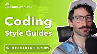 Coding Style Guides | Web Dev Office Hours