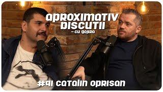 Catalin Oprisan: “Romania este tara tuturor posibilitatilor” | Aproximativ Discutii cu Gojira