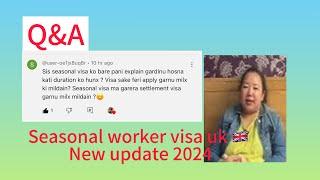 Seasonal worker visa uk भनेको के हो??  New update 2024