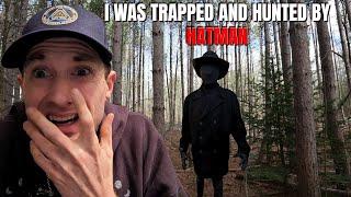 I WAS FOLLOWED AND HUNTED BY THE HAT MAN IN HAUNTED FOREST