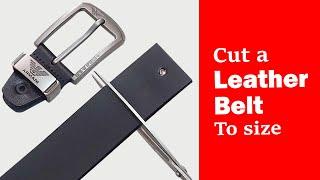 How to cut a leather belt to size | No special tools are required