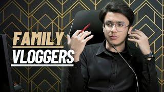 Random Discussion About Family Vloggers  | Ft Hamza Sheikh Sabherwal |