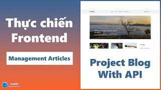 Thực chiến Frontend - Project Blog - 06 Admin Management Articles