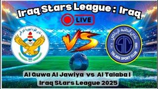 "Iraq Stars League: Al Quwa Al Jawiya vs Al Talaba | Full Match Highlights 2024"