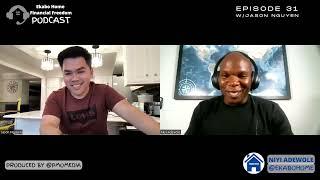 31. Building a Rental Empire w/ Jason Nguyen