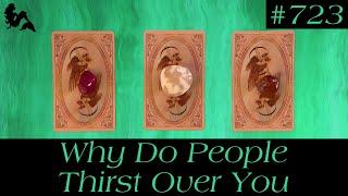 Pick A Card Tarot - Why Do People Thirst Over You 