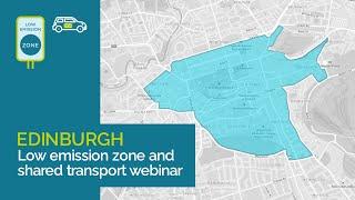 Edinburgh low emission zone and shared transport webinar