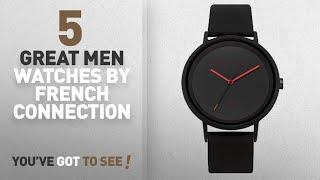 Top 10 French Connection Men Watches [ Winter 2018 ]: French Connection Men's Quartz Metal and