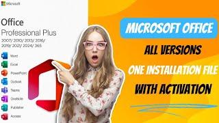 Microsoft Office Install Easy 2007/2010/2013/2019/2024/365 : Complete Guide