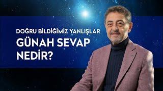 20.11.2024 DOĞRU BİLİNEN YANLIŞLAR - GÜNAH & SEVAP