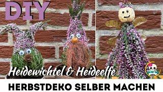 DIY - HERBSTDEKO - Heidewichtel & Heideelfe ganz einfach selber basteln - Herbstdeko 2024