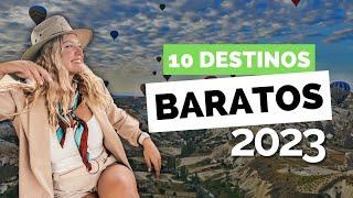 10 destinos SÚPER BARATOS para viajar este 2023