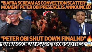 BIAFRANS SCREAM MOMENT THEY ANNOUNCE THE PRESENCE OF PETER OBI AS FINLAND CONVECTION SC.ATTER