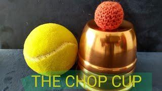 The Classic CHOP CUP  (Magic Uncut)#magic