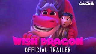 Wish Dragon Official Trailer | Sony Animation