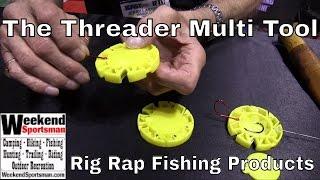 #teamrigrap Rig Rap Threader Multi Tool | Weekend Sportsman