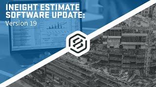 What's New in InEight Estimate: A New User Experience