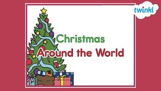 Christmas Traditions Around the World | Twinkl USA