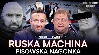 RUSKI SZPIEG I PISOWSCY KOLEDZY. PIĄTEK I GRUCA DEMASKUJĄ KOMPROMITACJĘ SŁUŻB | HIPERFOKUS GRUCY #3