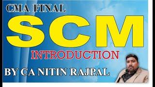 CMA FINAL SCM INTRODUCTION || CMA FINAL || CMA || CA NITIN RAJPAL || RUDRA EDUCATION & TRAINING HUB