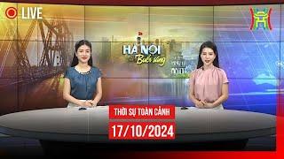  THỜI SỰ SÁNG 17/10 | Thời sự Hà Nội hôm nay | Tin tức thời sự 24h mới nhất