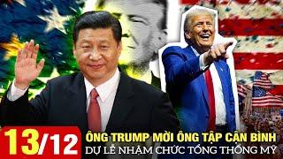 Thời sự Mỹ sáng 13/12: Ông Trump mời Chủ tịch Trung Quốc Tập Cận Bình dự lễ nhậm chức Tổng thống Mỹ