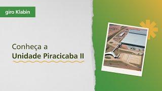 Conheça a nova unidade da Klabin: Piracicaba II