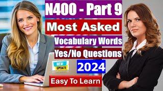 US Citizenship Test 2024 - 60 MOST ASKED Vocabulary Definitions & Top YES/NO QUESTIONS (N400 Part 9)