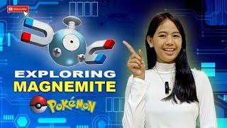 Exploring Magnemite  |  Pokémon Review