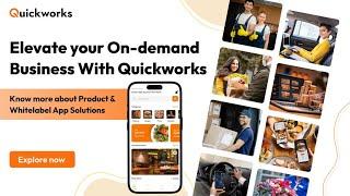 Quickworks- On-demand App Development Company l Whitelabel App solutions l Build Your On-Demand App