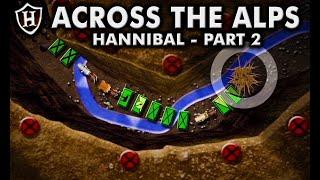 Across the Alps, 218 BC ️ Hannibal (Part 2) - Second Punic War