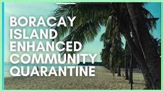 BORACAY ISLAND MAY 7, 2020 | ENHANCED COMMUNITY QUARANTINE