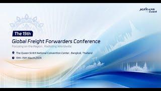 The 15th Global Freight Forwarders Conference