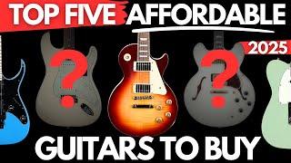 Essential AFFORDABLE Guitars to Build Your ULTIMATE COLLECTION