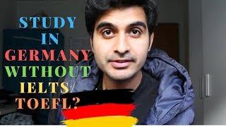 Study in Germany WITHOUT IELTS or TOEFL for PAKISTANI and INDIAN STUDENTS