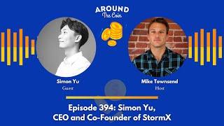 Episode 394: Simon Yu, CEO and Co-Founder of StormX