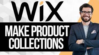 How to Create Product Collections in Wix