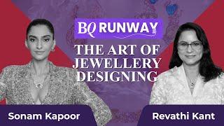 BQ runway | Sonam Kapoor & Revathi Kant On The Art Of Jewellery Designing | NDTV Profit