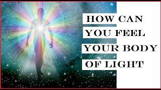 Feeling Your Light Body Through Kriya Yoga