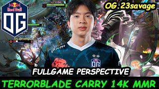 OG.23savage Terrorblade 14K MMR CARRY INSANE FARM PERSPECTIVE FULLGAME Dota 2 Server EU