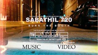 Sabathil720 - Burn The Booth (Offical Video)