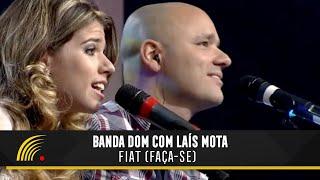 Banda DOM com Laís Mota - Fiat (Faça-se) - Ao Vivo