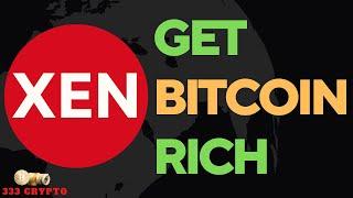 XEN Crypto (XEN) may make you BITCOIN Rich.