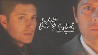 Dean & Castiel || Daylight