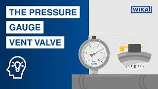 The pressure gauge vent valve | This is what you have to look out for!