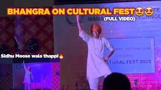 Bhangra On Cultural Fest (Full Video)  || Ekjot singh ||