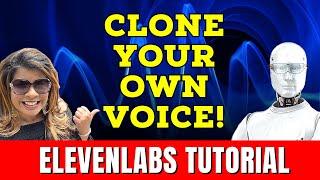 ElevenLabs AI Tutorial - How To Clone Your Own Voice | For Beginners