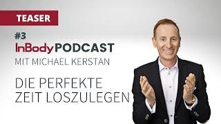 Podcast #3 Clip 1 mit Michael Kerstan - Die perfekte Zeit loszulegen