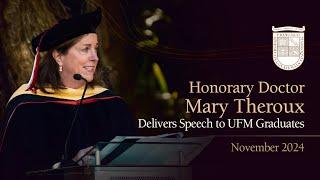 Honorary Doctor Mary Theroux Delivers Speech to UFM Graduates (November 2024)